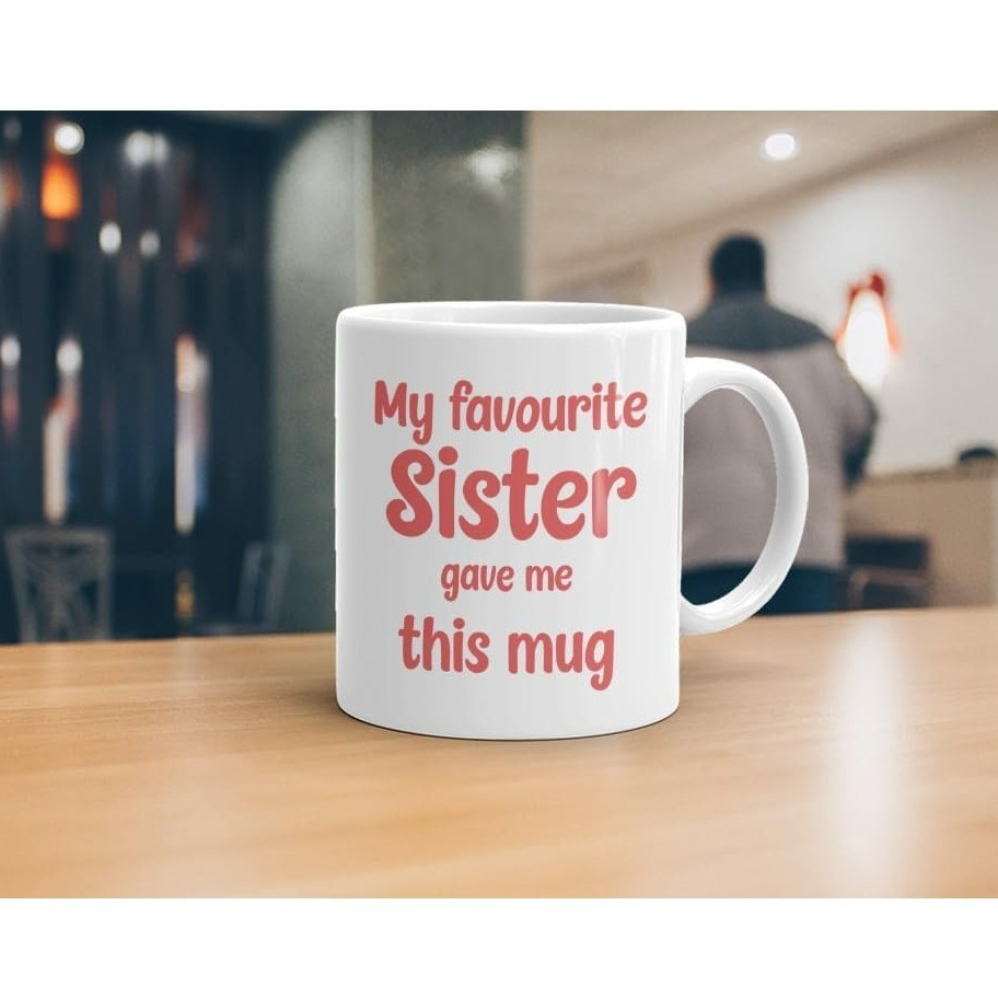 My Favorite Sister Gave Me Thi - огляд і ціна Coffee Tea With Me